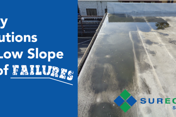Easy Solutions to Low Slope Roof Failures – Part 2
